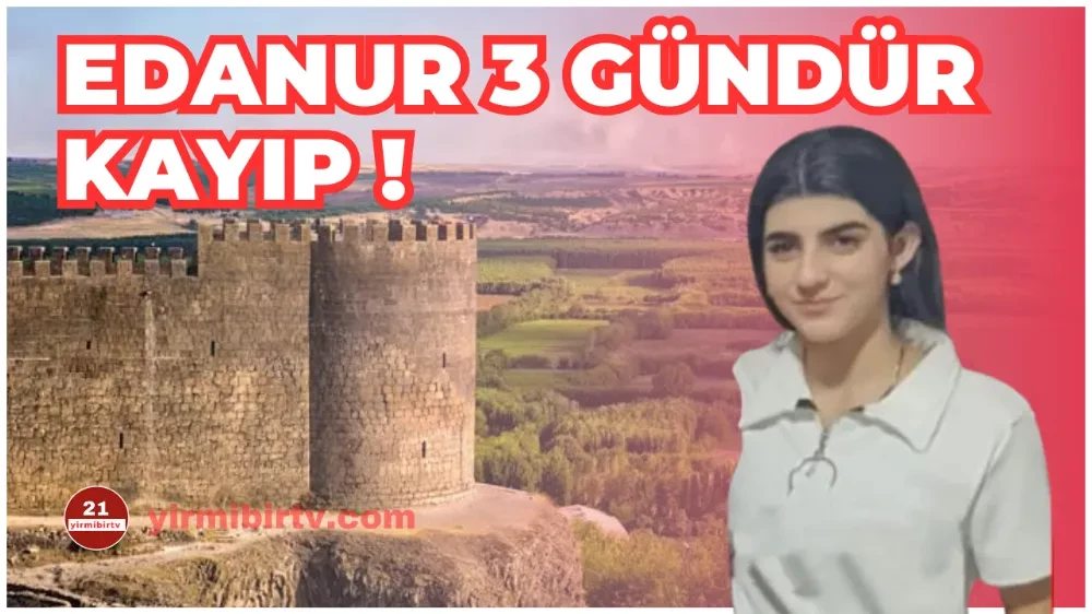 Diyarbakır’da kaybolan 14 yaşındaki Edanur  Güler 3 gündür kayıp ! 